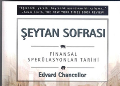Edward Chancellor'ın Şeytan Sofrası: Finansal Spekülasyonlar Tarihi kitabının kapağı
