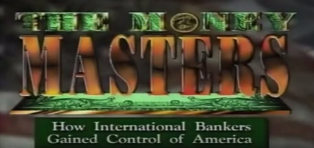 Bölüm görseli: The Money Masters belgeselinin afişi, altın harflerle The Money Masters yazısı