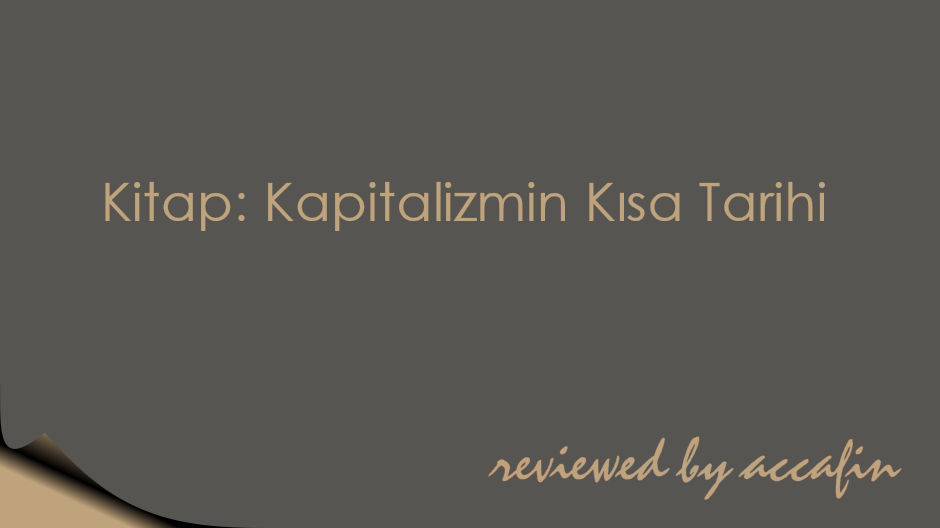 Kitap İncelemesi: Kapitalizmin Kısa Tarihi